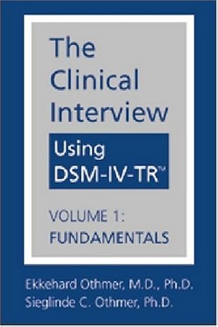 The Clinical Interview Using Dsm-Iv-Tr: Fundamentals - Scanned Pdf with Ocr